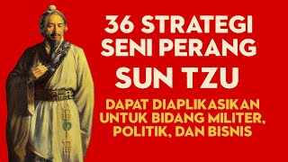 Seni Perang Sun Tzu 36 Strategi untuk Memenangkan Peperangan dalam Segala Situasi