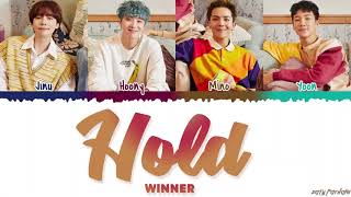 WINNER – 'HOLD' (뜸) Lyrics [Color Coded_Han_Rom_Eng]