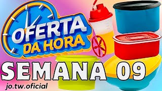 OFERTAS DA HORA TUPPERWARE/ ATUALIZADAS | SEMANA 09 VITRINE 03/2025/JO TUPPERWARE