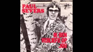 1970 PAUL SEVERS ik ben verliefd op jou