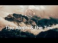 Glory to Yah - The Aleph and the Taw