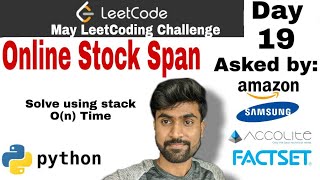 Online stock span - Amazon interview question | leetcode #901- python solution