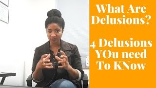 What Are Delusions? 4 Delusions You Need To Know - Psychotherapy Crash Course