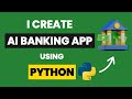 I Create AI Banking App in 3 Min Using Python and Machine Learning & Python Projects 