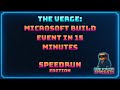 The Verge: Microsoft Build event in 15 minutes - Speedrun Edition