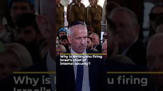 Why is Netanyahu firing Israel’s chief of internal security? | AJ #shorts
