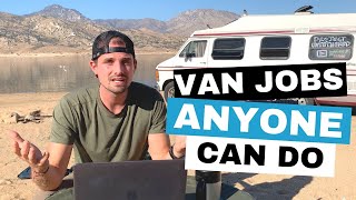 10 EASY Van Life Job Ideas ANYONE Can Do: Smart ways of making money during van