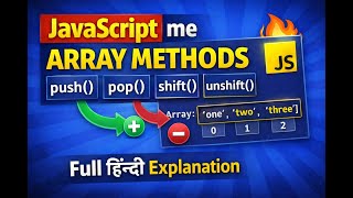 JavaScript Array Methods in Hindi | push() pop() shift() unshift() Explained #videos #coding #js