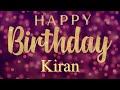 Happy Birthday Kiran 🎉 | A Special Wish Just for You! | Let's Celebrate! 🎂