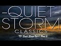 TD Quiet Storm Vol 1, Part 2 of 5