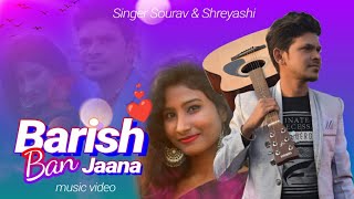 Baarish Ban Jaana - Rockstar Sourav & Shreyasi