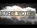 Deepisode #2 - Busher Brother