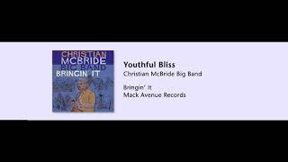 Christian McBride Big Band - Youthful Bliss - Bringin' It - 03