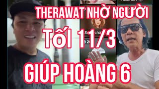 THERAWAT nhờ người giúp hoàng 6 ai nghe cũng vui lắm