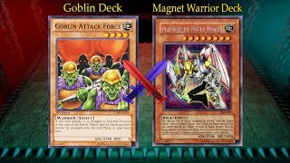 Goblin Deck -vs- Magnet Warrior Deck ( YGOPro )