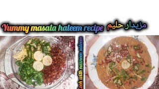 Mazaydar masalay dar haleem recipe by cook with nazneen saleem ❤️