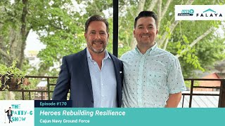 Heroes Rebuilding Resilience | The Patty-G Show EP. 170