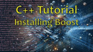 Installing Boost | Boost C++ Library Essentials