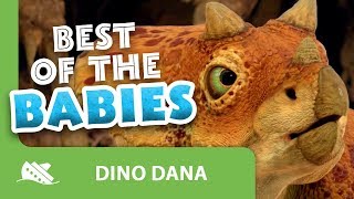 Dino Dana | Best of the Babies Compilation | Michela Luci, Saara Chaudry, Nicola Correia-Damude