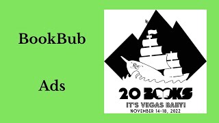 20Books Vegas 2022 Day 3 - BookBub Ads