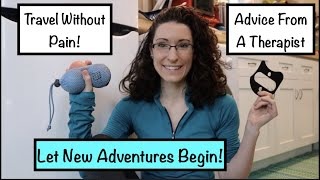 5 Tools for PAIN Free Travel, Hiking or Backpacking- NO more Back Pain (Advice from a Therapist)