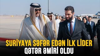 SURİYAYA SƏFƏR EDƏN İLK LİDER QƏTƏR ƏMİRİ OLDU | GÜNÜN SƏSİ