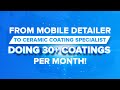 From Mobile Detailer to Ceramic Coating Specialist Doing 30+ Coatings Per Month!