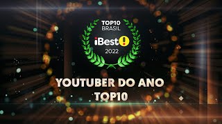 TOP10 Youtuber do Ano - Prêmio iBest 2022