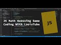 JavaScript Guessing Math Game | Coding With LouisTube