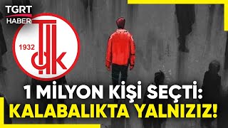 'Kalabalık Yalnızlık' 2024'ün Kavramı Oldu! TDK Sordu 1 Milyon Vatandaş Seçti! - TGRT Haber