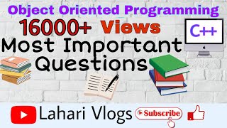 Object Oriented Programming in C++ Most Important Questions #Important_questions.  #Lahari_Vlogs.