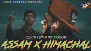 Assam X Himachal - Essen Pro X MC BOBBY | hindi rap song | Ninja Records