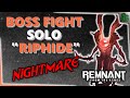 Remnant: From the Ashes - Riphide - Solo Boss Fight (Nightmare Mode)