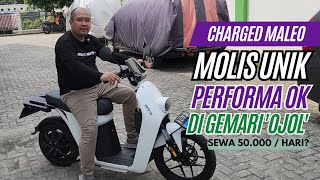 REVIEW MOTOR LISTRIK CHARGED MALEO, UNIK BISA SEWA