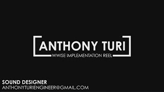 Anthony Turi - Wwise Implementation Reel