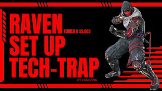 Raven: New Set Up + Tech Trap