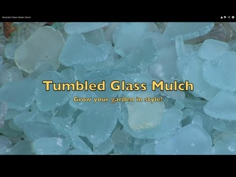 Make Tumbled Sea Glass Garden Mulch Make Tumbled Sea Glass Garden Mulch