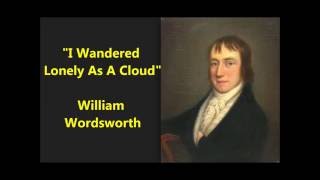 "I Wandered Lonely As A Cloud" poem by William Wordsworth MALE VOICE