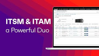 Demo ITSM \u0026 ITAM The Powerful Duo