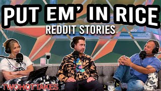 Put Em' in Rice -- FULL EPISODE REDDIT STORIES