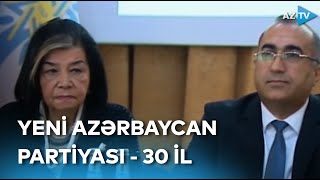 Yeni Azərbaycan Partiyasının təsis olunmasının 30 illik yubileyi ilə bağlı tədbirlər davam edir