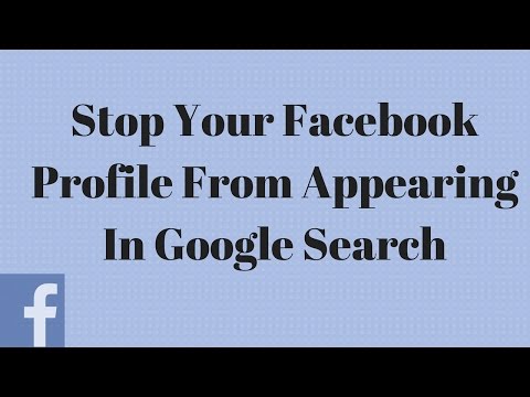 How to Stop Your Facebook Profile from Appearing in Google How to Stop Your Facebook Profile from Appearing in Google