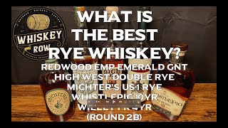 What is the Best Rye Whiskey? Willet 4yr, WhistlePig 10, Michters US1, HW Double, or Redwood Emp EG