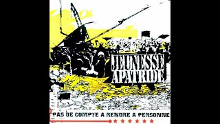 Jeunesse Apatride - Pas de Compte à rendre à personne [FULL ALBUM - 2001]