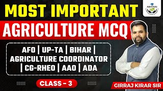 MOST IMPORTANT AGRICULTURE MCQ | AFO | UP-TA | BHIHAR AGRI CORRDINATOR | CG-RHEO | ADA| AAO |