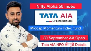 Tata AIA Life Midcap Fund | Nifty Alpha 50 Index Fund | Jayesh Khatri