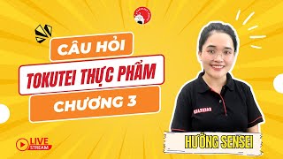 Câu hỏi chương 3 Tokutei Thực phẩm mới nhất