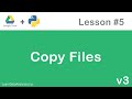 Google Drive API in Python | Copy Files