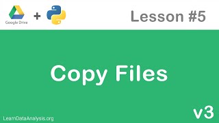 Google Drive API in Python | Copy Files