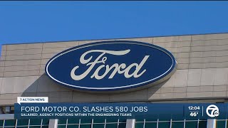 Ford Motor Company cuts 580 jobs